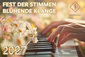Fest der Stimmen Blühende Klänge 2027